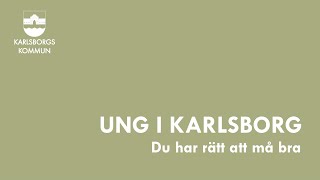 Ung i Karlsborg - Du har rätt att må bra