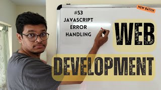 053 Web Development: Javascript Error Handling