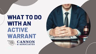 What To Do With An Active Warrant