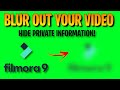 How to Add Blur to Your Video in Filmora 9 | Hide certain parts of your video