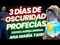 “tres dias de ocuridad” y la tercera guerra mundial las preocupantes profecías de ana maria tiagi