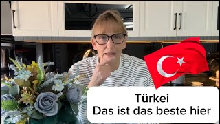 Türkei das ist das allerbeste hier.