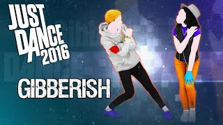 [PS4] Just Dance 2016 - Gibberish - ★★★★★