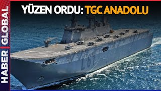 Türkiye'nin Yüzen Ordusu: TGC Anadolu! Mete Yarar Tüm Detaylarını Anlattı