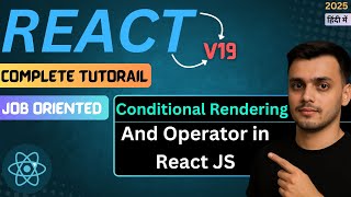 #21 Conditional Rendering Using And Operator | Conditional Rendering in React | React JS Tutorial