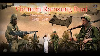 Vietnam Ramsung Ralbuai (1955 - 1975) || Vietnam War Documentary