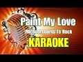 Paint My Love - Michael Learns To Rock (Karaoke)