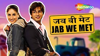 सिखनी हूं मैं भटिंडा की | Jab We Met | Full Movie | Kareena Kapoor - Shahid Kapoor | Comedy Movie