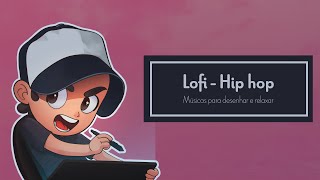 Música para desenhar e relaxar (Lofi Hip Hop)