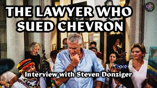 Steven Donziger: The Lawyer Who Sued Chevron