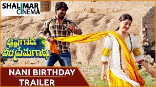 Nani Birthday Trailer Krishna Gadi Veera Prema Gadha  ||  Shalimarcinema
