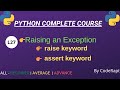 L27 - Raising an Exception in Python  | assert keyword | raise keyword || Python Complete Course