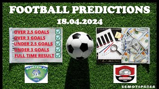 Football Predictions Today (18.04.2024)|Today Match Prediction|Football Betting Tips|Soccer Betting