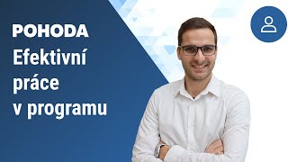 Efektivní práce v programu: online kurz POHODA