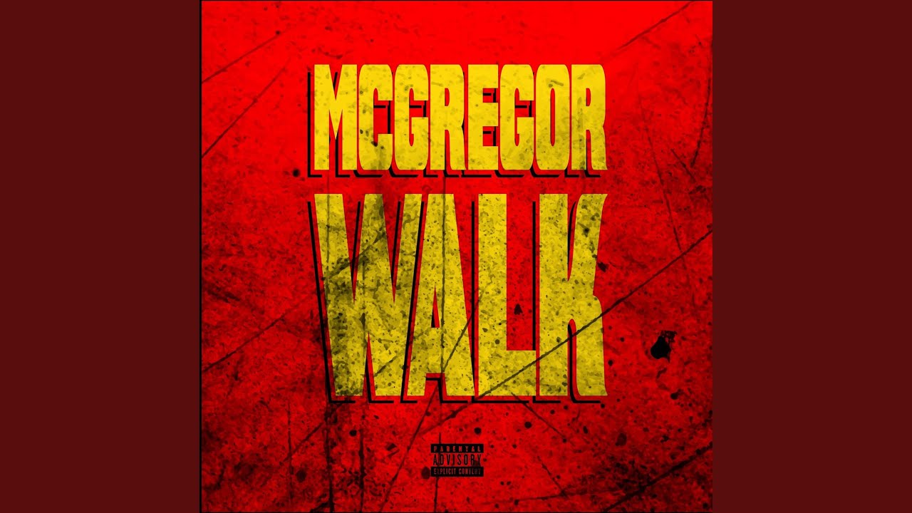Mcgregor Walk Youtube Music