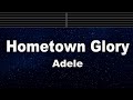 Karaoke♬ Hometown Glory - Adele 【No Guide Melody】 Instrumental