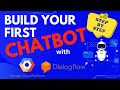 Build Your First Chatbot with Google Dialogflow (Step-by-Step Beginner Tutorial!)