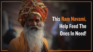 Your Support Will Help Feed The Hundreds Of people In Ayodhya And Give Them A Better Life