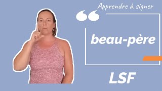 Signer BEAU-PERE (beau-père) en langue des signes française. Apprendre la LSF par configuration