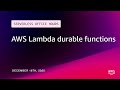 AWS Lambda durable functions | Serverless Office Hours
