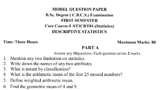 MODEL QUESTION PAPER   BSc Degree(CBCS)Exam 1st sem ST1CRT01-(Statistics)   DESCRIPTIVE STATISTICS