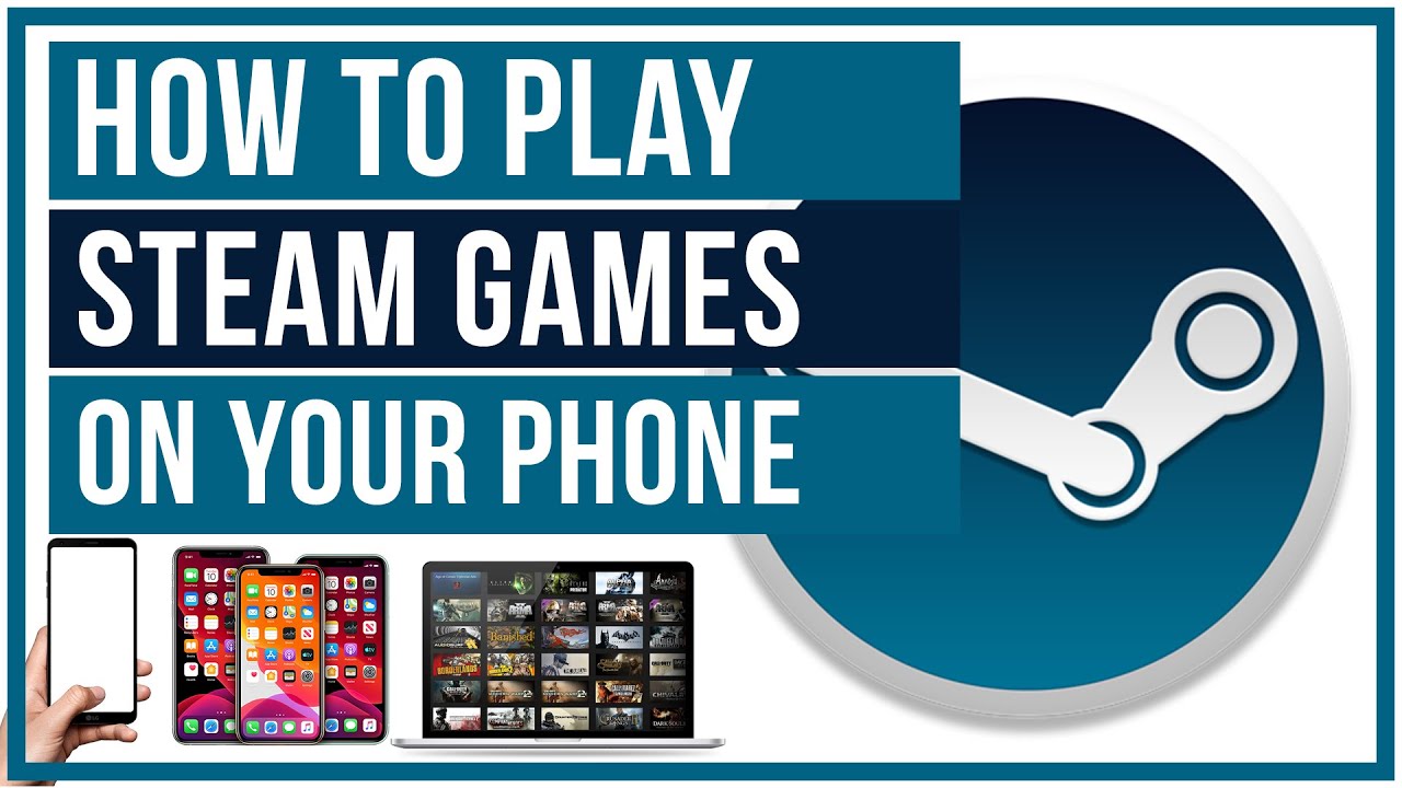 How To Play Steam Games On Your Phone Steam Link Full Tutorial Youtube