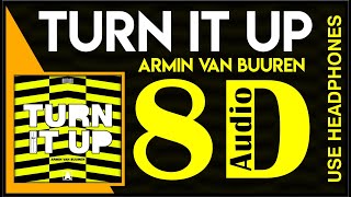 Armin van Buuren - Turn It Up (8D Audio)