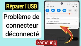 Comment résoudre le problème de connexion et de déconnexion du connecteur USB Samsung