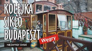 Niezwykly Swiat - Węgry - Budapeszt - Kolejka Siklo