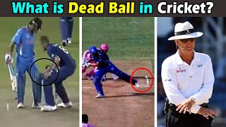 क्रिकेट में डेड बॉल क्या होता हैं । What is the meaning of Dead Ball in Cricket