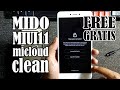 FREE & Fix All | Remove Unlock Micloud Mi Account Clean Redmi Note 4X Mido MIUI 11