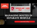 Managing Routes In Separate Module And Import It In AppModule | Angular Tutorial | Coding Knowledge