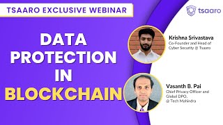 Data Protection in Blockchain | Tsaaro Exclusive Webinar | #blockchain #tsaaro