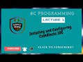|How To Install CodeBlocks In Windows 10 | C programming Tutorial| Lecture 1|#codingInfantry