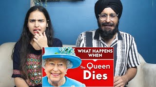 Indian Reaction to What Happens When The Queen Dies