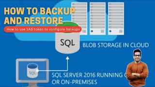 Microsoft SQL Server : How to Backup and Restore Database in/from Azure Storage Account | SQL VM