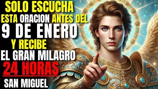 ✨ Recibe el Milagro que Esperas En 24 HORAS 🙏🏼 Poderosa Oración: Effata San Miguel y Jesús #40