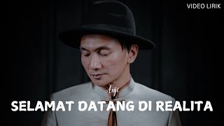 ANJI - SELAMAT DATANG DI REALITA | VIDEO LIRIK