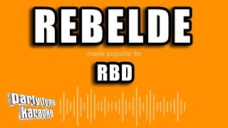 RBD - Rebelde (Versión Karaoke)