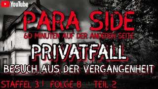 PARA SIDE| Staffel 3| Folge 8| Privatfall: Besuch aus der Vergangenheit - Teil 2👥