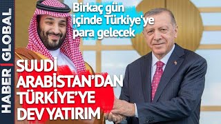 Suudi Arabistan'dan Türkiye'ye Dev Yatırım! Fiyatı Dudak Uçuklattı