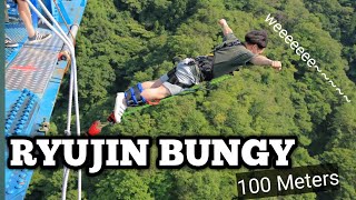 Experience to JUMP 100 METERS at RYUJIN BUNGY, IBARAKI JAPAN