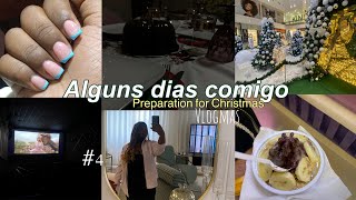 Vlogmas:alguns dias comigo | preparation for Christmas parte#4