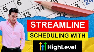 Unlock the Secrets of GoHighLevel: Streamline Your Scheduling Today!