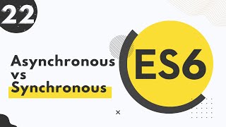 22. Javascript Es6 Asynchronous Vs Synchronous Programming Bangla Tutorial