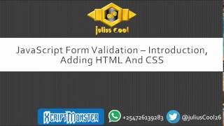 JavaScript Form Validation 1 Introduction, Adding HTML And CSS