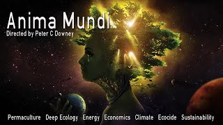 Free documentary on Permaculture, Climate Change, Energy and Gaia