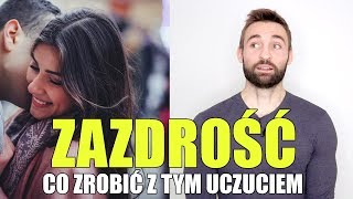 JAK ZAZDROŚĆ POMOŻE CI W ŻYCIU