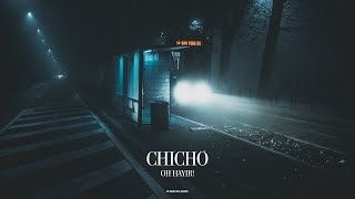 OH, HAYIR! - Chicho (Cover Art Video) [SSL Music]