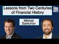 Mikhail Samonov – Lessons from Two Centuries of Financial History